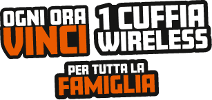 testo con scritto 'Ogni ora vinci 1 cuffia wireless per tutta la famiglia'