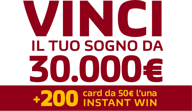 testo in rosso con scritto 'Vinci il tuo sogno da 30.000€ +200 card da 50€ l'una INSTANT WIN'